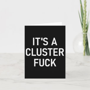 Carte C'Est Un Cluster Pour, Drôle, Plaisanteries, Chans