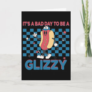 Carte C'est un jour D pour être un Glizzy 4 juillet 1 