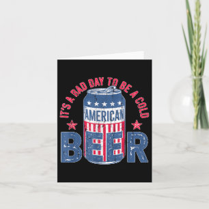 Carte C'Est Un Mauvais Jour Pour Être Une Bière Froide,