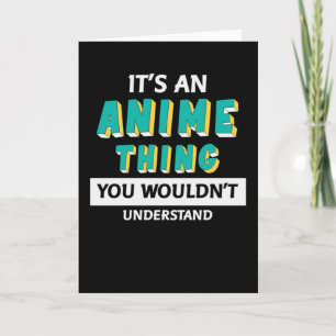 Carte C'est un truc d'Anime Citation pour Anime Lover