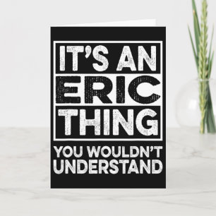 Carte C'est une affaire d'Eric que vous ne comprendriez 