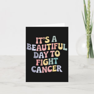 Carte C'est une belle journée pour combattre le cancer
