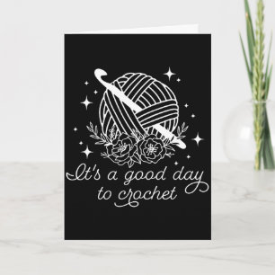 Carte C'est une bonne journée pour crocheter C'est une b