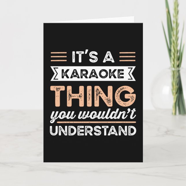 Carte C'est une Chose de Karaoke Cadeau drôle de chant (Devant)