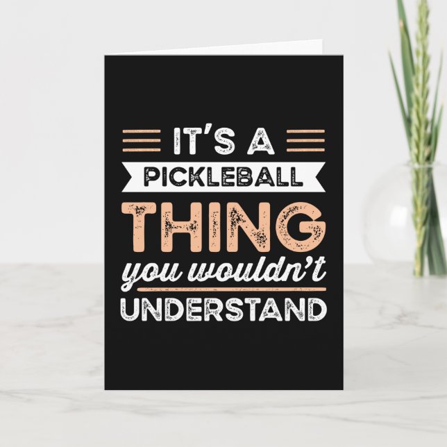 Carte C'est une chose de Pickleball Drôle cadeau de dink (Devant)