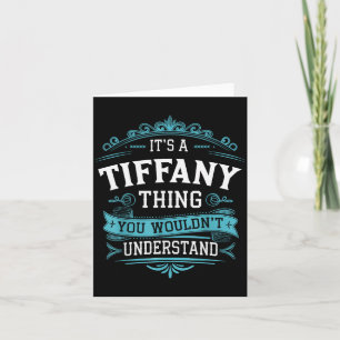 Carte C'est une chose de Tiffany que vous ne comprendrie