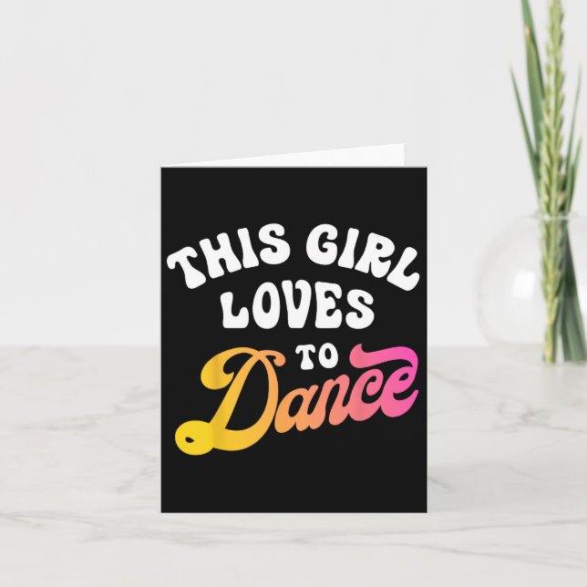 Carte Cette Fille Aime Danser Drôle Danseuse Danser Cade (Devant)