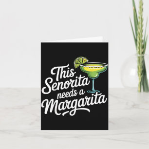 Carte Cette senorita a besoin d'une margarita