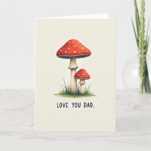 Carte Champignon Je T'aime Papa