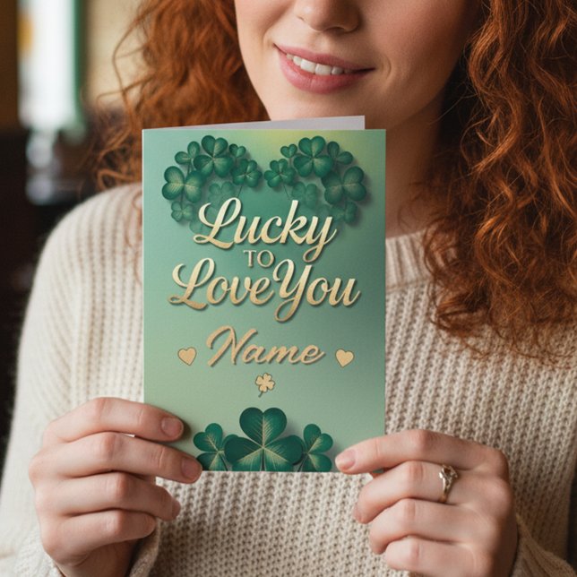 Carte Chanceux de t'aimer Nom personnalisé Saint-Patrick (Créateur téléchargé)