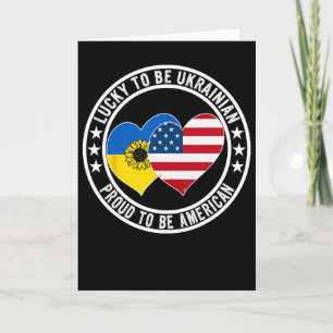 Carte Chanceux d'être ukrainien Fier d'être américain Uk