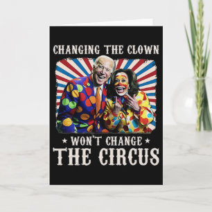 Carte Changer le clown ne changera pas le cirque Kamala