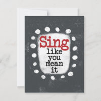 Chantez Comme Vous Voulez Dire It Grey Card