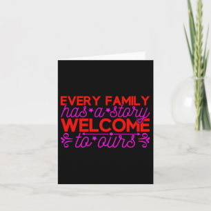 Carte Chaque famille a une histoire Bienvenue chez nous