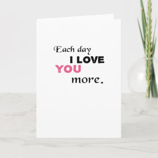 Carte Chaque jour je t'aime plus Citation sincère