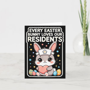 Carte Chaque lapin de Pâques aime les résidents infirmiè