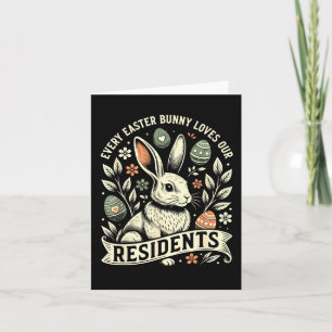 Carte Chaque lapin de Pâques aime les résidents infirmiè