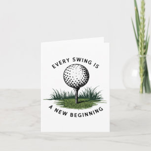 Carte Chaque Swing Est Un Nouveau Début Golf