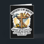 Carte Charpentier Chrétien La Menuiserie Est Mon Ministè<br><div class="desc">Charpentier Chrétien La Menuiserie Est Mon Ministère Bible Verset Dieu</div>