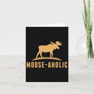 Carte Chasse amusante Graphique Moose-aholic Femmes Homm