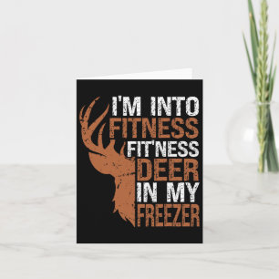 Carte Chasse-chemise Je suis en forme Deer Freezer Drôle