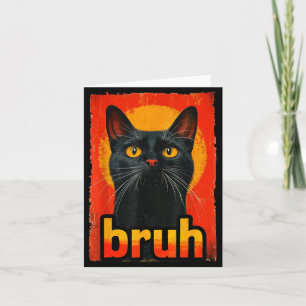 Carte Chat Drôle Bruh Pour Adolescents Garçons Filles Ho