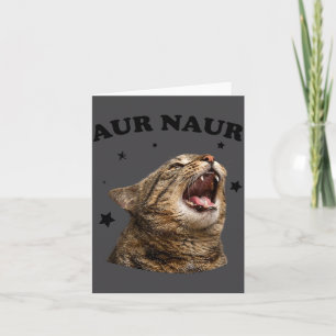 Carte Chat mignon mème Aur Naur Cat