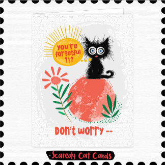 Carte Chat Peureux "Vous êtes étourdi?"