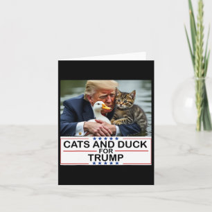 Carte Chats et canards pour Trump 2024 Chatons et canard