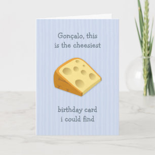 Carte Cheesiest Pourrait Trouver Drôle Joyeux Anniversai