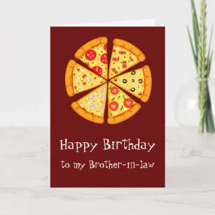 Carte Cheesy Pizza Too Frère d'anniversaire