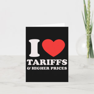 Carte Chemise anti-Trump - J'Aime Les Tarifs Et Les Élev