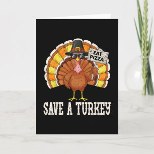 Carte Chemise de dinde Manger de la pizza Funny Thanksgi