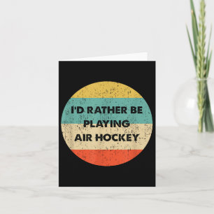 Carte Chemise de Hockey Aérien _ I& #39 ; d Plutôt Jouer