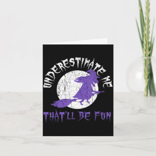 Carte chemise Halloween sous-estimez-moi design sorcière