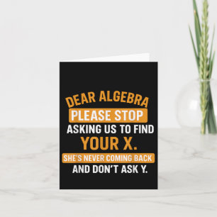 Carte Cher Algebra Arrêtez De Me Demander De Trouver Vot