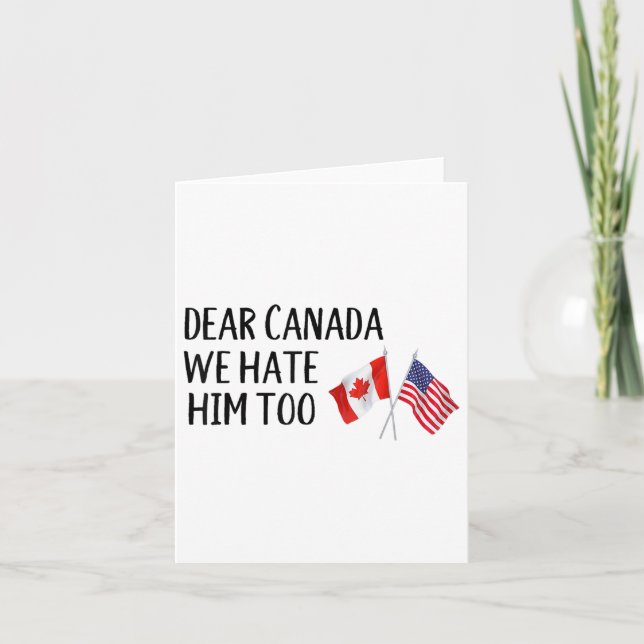 Carte Cher Canada, Nous Le Détestons Aussi (Devant)