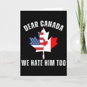 Carte Cher Canada Nous le détestons aussi Politique Fier