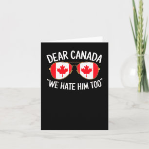 Carte Cher Canada, Nous Le Détestons De Trump Protes Pol