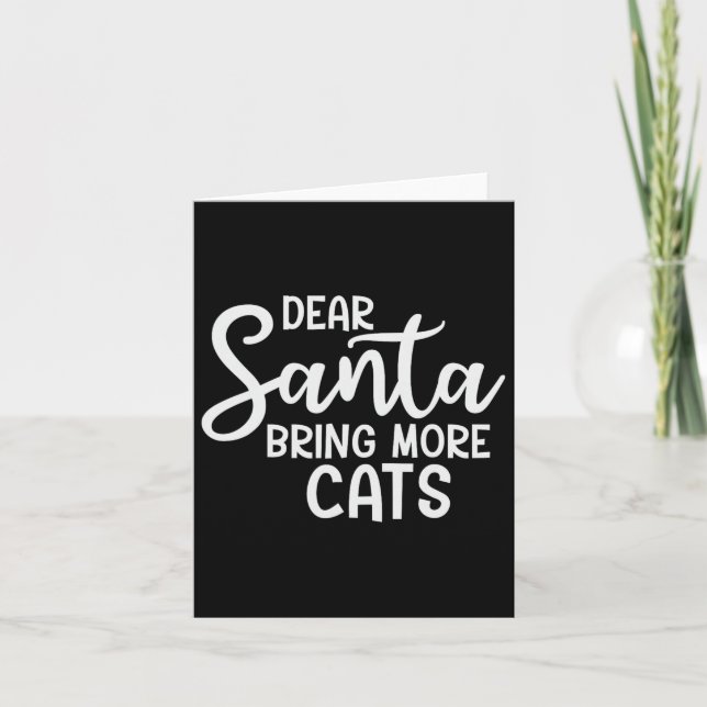 Carte Cher Père Noël Apportez plus de chats Amusants Fam (Devant)