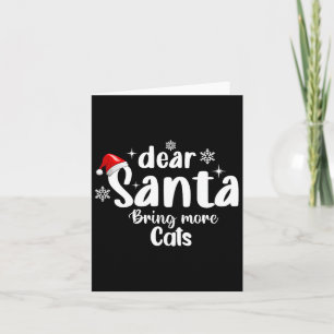 Carte Cher Père Noël Apportez Plus De Chats Drôle Noël