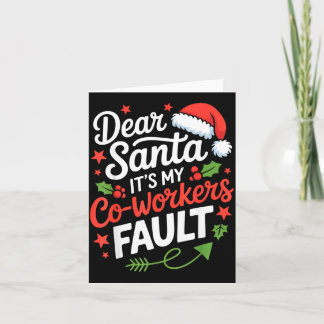 Carte Cher Père Noël C'est La Faute De Mes Collègues Drô