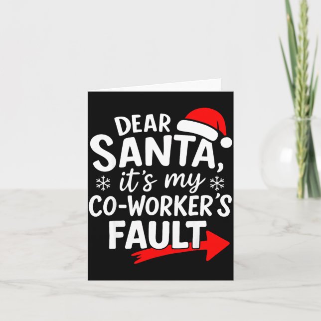 Carte Cher Père Noël C'est La Faute De Mon Collègue Que  (Devant)