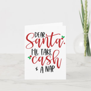 Carte Cher Père Noël Ill Prendre De L'Argent Et Un Nap N