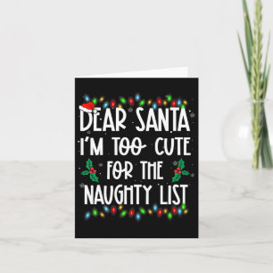 Carte Cher Père Noël Je Suis Trop Mignon Pour La Liste D