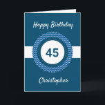 Carte Chevron Blue 45e anniversaire<br><div class="desc">Une carte bleue personnalisée de 45ème anniversaire,  que vous pouvez facilement personnaliser avec son nom sur le devant de la carte. Vous pouvez également personnaliser le message de la carte intérieure si vous le souhaitez. Cette carte bleue personnalisée de 45ème anniversaire pour lui ferait un grand souvenir.</div>