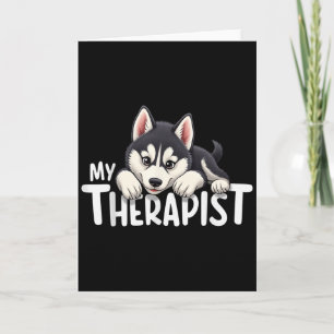 Carte Chien drôle Mon Thérapeute Chien Husky Sibérien 