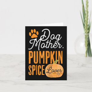 Carte Chien Mère Citrouille Épice Lover mignonne Automne