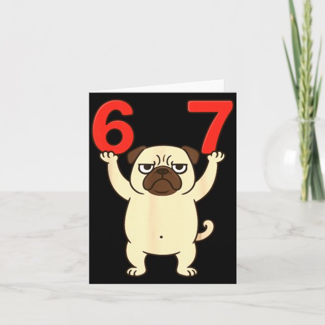 Carte Chien Pug Drôle 67 Mème Six Sept  (Devant)