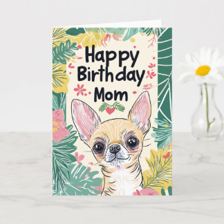 Carte Chihuahua Dog Pawfect Day - Joyeuse maman d'annive